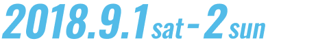 2018.9.1 sat - 2 sun