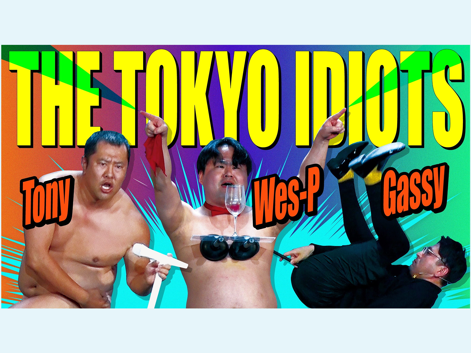 THE TOKYO IDIOTS